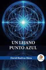 UN LEJANO PUNTO AZUL (Spanish Edition) cover image