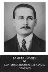 La vie et l'époque de Saint José Gregorio Hernandez Cisneros: Pourquoi canoniser par le pape Léon XIV cover image