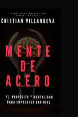 Mente de Acero - Transforma tu Pasión en un Negocio con Propósito cover image