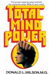 Total Mind Power How to Use the Other 90% of Your Mind cover image