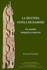 La Segunda Estela de Kamose: Un estudio integral en contexto (Spanish Edition) cover image