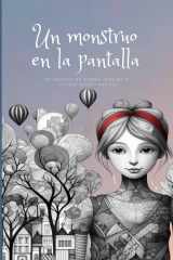 Un monstruo en la pantalla (Literatura Infantil Argentina) (Spanish Edition) cover image