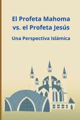 El Profeta Mahoma vs. el Profeta Jesús - Una Perspectiva Islámica cover image