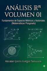 Análisis Rn Volumen 01 - Fundamentos de Espacios Métricos y Vectoriales cover image