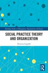 Social Practice Theory and Organization cover image