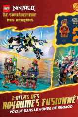 Lego Ninjago Dragons Rising, l'Atlas des royaumes fusionnés cover image