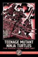 Teenage Mutant Ninja Turtles: The Mirage Years 1984-1987--IDW Classic Collections cover image