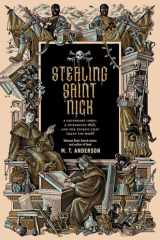 Stealing Saint Nick: A Legendary Corpse, a Notorious Theft, and the Stories that Shape the World cover image