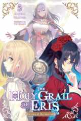 The Holy Grail of Eris, Vol. 5 (light novel): Scales of the Moirai (Volume 5) cover image