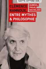 Clémence Ramnoux, entre mythes et philosophie: Dumézil, Freud, Bachelard cover image