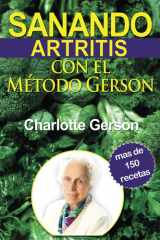 Sanando Artritis Con El Metodo Gerson (Spanish Edition) cover image