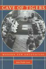 Cave Of Tigers: Modern Zen Encounters cover image