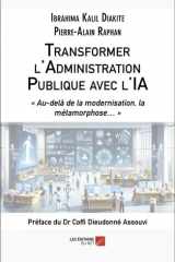 Transformer l'administration publique avec l'IA. « Au-delà de la modernisation, la métamorphose… » cover image