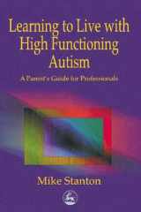 Learning to Live with High Functioning Autism cover image