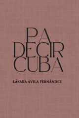 Pa decir Cuba cover image
