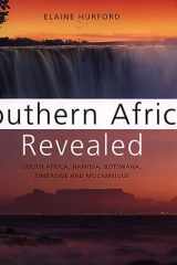 Southern Africa Revealed: South Africa, Namibia, Botswana, Zimbabwe, and Mozambique cover image
