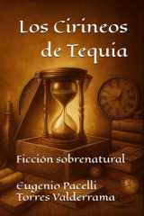 Los Cirineos de Tequia - Ficción sobrenatural cover image