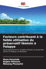 Facteurs contribuant à la faible utilisation du préservatif féminin à Palapye (French Edition) cover image