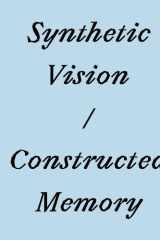Synthetic Vision / Constructed Memory cover image