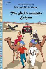The H2O-tomobile Enigma: The Adventures of Jak and Bil in Oman cover image