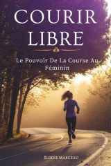 Courir Libre - Le Pouvoir de la Course au Féminin cover image