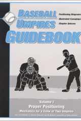 Baseball Umpires' Guidebook Mechanics for a Crew of Two Officials cover image