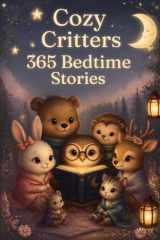 Cozy Critters Stories: 365 Bedtime Stories cover image