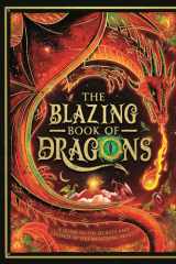 The Blazing Book of Dragons: A guide to the secrets and legends of fire-breathing beasts cover image