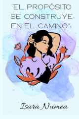 "El propósito se construye en el camino" cover image