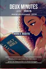 DEUX MINUTES AVEC JÉSUS POUR LES FEMMES 2026: Méditation quotidienne 365 jours pour se ressourcer et s'encourager cover image