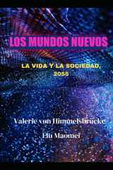Los Mundos Nuevos - La Vida y la Sociedad, 2055 cover image