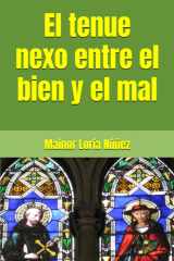 El tenue nexo entre el bien y el mal cover image