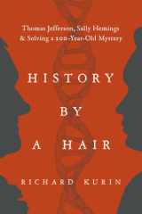 History by a Hair: Thomas Jefferson, Sally Hemings & Solving a 200-Year-Old Mystery cover image
