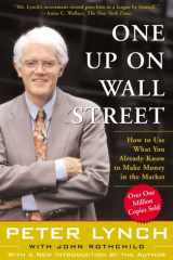 One Up On Wall Street How To Use What You Already Know To Make Money In The Market cover image