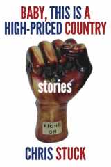 Baby, This is a High-Priced Country: Stories cover image