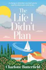 The Life I Didn’t Plan: A laugh-out-loud and unputdownable book club read, perfect for fans of Amanda Prowse and Holly Bourne cover image