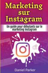 Marketing sur Instagram: Un guide pour débutants sur le marketing Instagram cover image