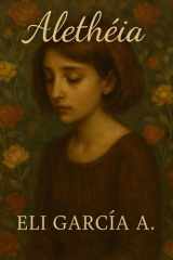 Alethéia - Poemas melancólicos desde mi verdad más profunda. cover image