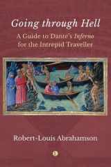 Going through Hell: A Guide to Dante's Inferno for the Intrepid Traveller cover image