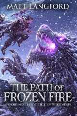 The Path of Frozen Fire cover image