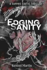 Edging Sanity: A Sapphic Erotic Thriller cover image