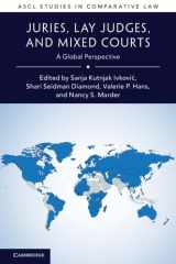 Juries, Lay Judges, and Mixed Courts: A Global Perspective (ASCL Studies in Comparative Law) cover image