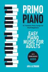 Primo Piano. Easy Piano Music for Adults: 55 Timeless Piano Songs for Adult Beginners with Downloadable Audio cover image
