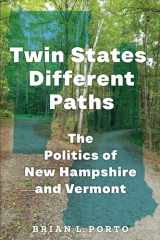 Twin States, Different Paths: The Politics of New Hampshire and Vermont cover image