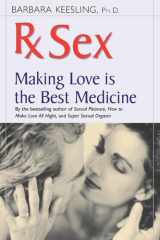 Rx Sex Making Love Is the Best Medicine cover image