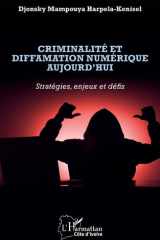Criminalité et diffamation numérique aujourd'hui - Stratégies, enjeux et défis cover image