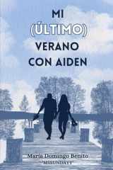 Mi (último) verano con Aiden (Spanish Edition) cover image