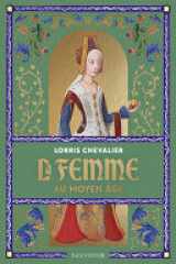 La femme au Moyen Âge cover image