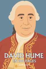David Hume : l'essentiel de sa pensée en 100 pages: Une exploration radicale de la nature humaine, où l’expérience défait les certitudes et révèle la force des passions. cover image