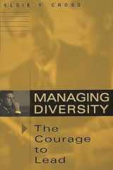 Managing Diversity -- The Courage to Lead cover image